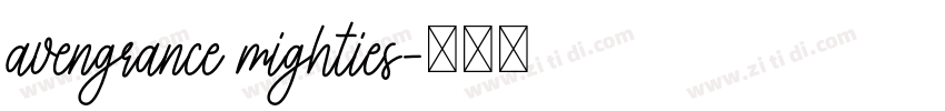 avengrance mighties字体转换